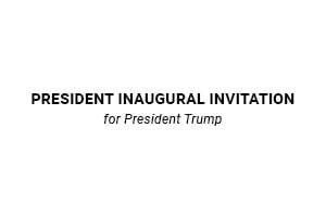 Presidential Inaugural Invitation For President Trump